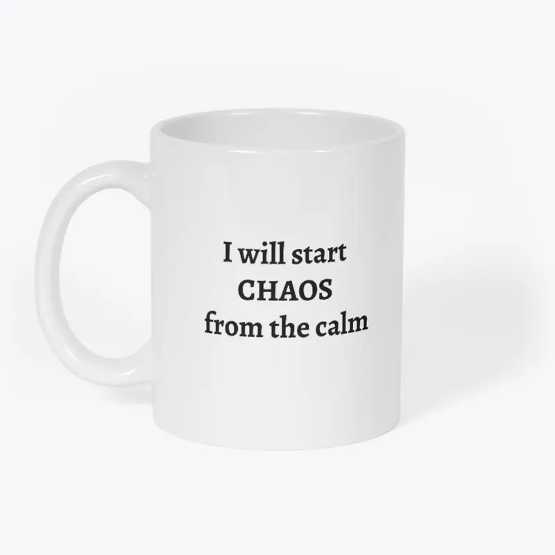 Start Chaos from the Calm (Text)